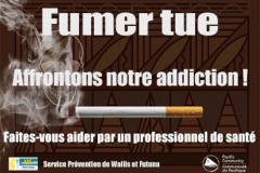 Fumer tue. Affrontons notre addiction! Faites-vous aider par un professionel de santé. Service Prévention de Wallis et Futuna