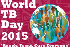 Journée mondiale de lutte contre la tuberculose 2015: dépister, traiter et guérir’ toutes les personnes touchées par la maladie